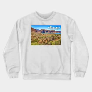 Apache Trail Scenic Drive View Crewneck Sweatshirt